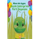 Küçük Çekirge'nin Parti Heyecanı - Nihan Aslı Aygen