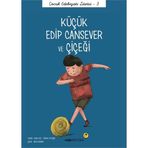 Küçük Edip Cansever ve Çiçeği - Önder Yetişen Emre Gül