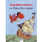 Küçük Ejderha Kokosnuss ve Zalim Korsanlar - İngo Siegner