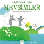 Küçük Farecik Lili ile Mevsimler - Lucie Albon