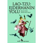 Küçük Filozoflar - Lao-Tzu: Ejderhanın Yolu - Miriam Henke