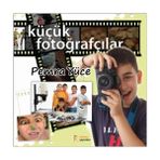 KÜÇÜK FOTOĞRAFÇILAR - PEMRA YÜCE