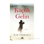 KÜÇÜK GELIN - ZOE FERRARIS
