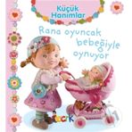 Küçük Hanımlar - Rana Oyuncak Bebeğiyle Oynuyor - Emilie Beaumont