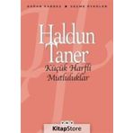 Küçük Harfli Mutluluklar - Haldun Taner
