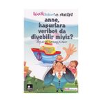 KÜÇÜK İNSAN'IN SÖZLÜĞÜ ANNE, HAPURLARA VERIBOT DA DIYEBILIR MIYIZ? - RAHŞAN ATASOY