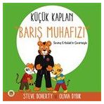 Küçük Kaplan: Barış Muhafızı - Koala Kitap
