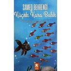 Küçük Kara Balık Samed Behrengi Eksikparça