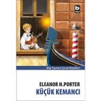 Küçük Kemancı - Eleanor Hodgman Porter