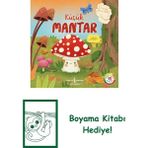 Küçük Mantar – Doğanın Eşsiz Hikâyeleri 15 + Boyama Kitabı