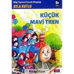 Küçük Mavi Tren - Ayla Kutlu
