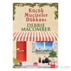 KÜÇÜK MUCIZELER DÜKKANI - DEBBIE MACOMBER