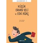 Küçük Orhan Veli ve Eski Ağaç - A. Fatih Aktaş