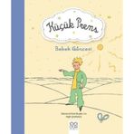 Küçük Prens - Bebek Güncesi - Antonie de Saint Exupery