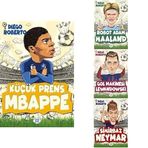Küçük Prens Mbappe,Robot Adam Haaland,Gol Makinesi Lewandowski,Sihirbaz Neymar-4 Kitap Set