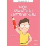 Küçük Sabahattin Ali ve Defteriyle Kalemi - Semih Öztürk