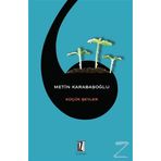 KÜÇÜK ŞEYLER - METIN KARABAŞOĞLU
