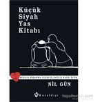 Küçük Siyah Yas Kitabı - Nil Gün