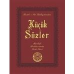 KÜÇÜK SÖZLER (CEP BOY) - BEDİÜZZAMAN SAID NURSI