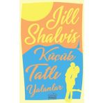 Küçük Tatlı Yalanlar - Jill Shalvis