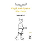Küçük Tuthaliyanın Maceraları Sakin Kitap