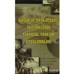 KÜÇÜK VE ORTA ÖLÇEKLİ İŞLETMELERDE FINANSAL YÖNETİM UYGULAMALARI - Y. DEMIR, O. ÖZDEMİR, İ. EREN