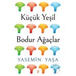 Küçük Yeşil Bodur Ağaçlar / Yasemin Yaşa / Cinius Yayınları