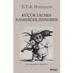 Küçük Zaches Namıdiğer Zinnober - E.T.A. Hoffmann
