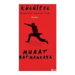 Küçülteç - Murat Batmankaya
