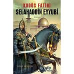 Kudüs Fatihi Selahaddin Eyyübi - Yusuf Güldür