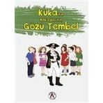 Kuka’nın Arakadaşının Gözü Tembel - Kevser Akın