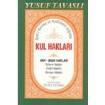 Kul Hakları / Ayet-i Kerime ve Hadislerin Işığında (Kod:B44) / Yusuf Tavaslı