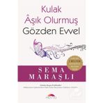 Kulak Aşık Olumuş Gözden Evvel - Sema Maraşlı
