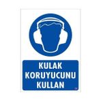 Kulak Koruyucu Kullan Uyarı Levhası 25x35 Kod35