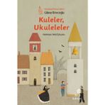 Kuleler, Ukuleleler - Göknur Birincioğlu