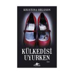 Külkedisi Uyurken - Kristina Ohlsson