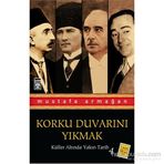 KÜLLER ALTINDA YAKIN TARIH-4 - MUSTAFA ARMAĞAN
