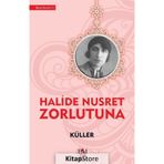 KÜLLER - HALIDE NUSRET ZORLUTUNA