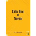 Kültür Bilimi ve Yönetimi - Nebi Özdemir