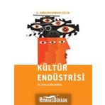 Kültür Endüstrisi - Ş. Abdurrahman Çelik