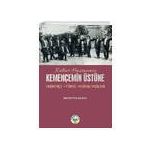 Kültür Hazinemiz Kemençemin Üstüne - Hayrettin Günay