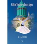 Kültür Turizmi ve İnanç Algısı - Ertan Özçoban