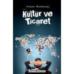 KÜLTÜR VE TICARET - HASAN BARDAKÇI