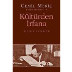 KÜLTÜRDEN İRFANA BÜTÜN ESERLERI 12 - CEMIL MERIÇ
