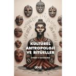 Kültürel Antropoloji ve Ritüeller - Emile Durkheim
