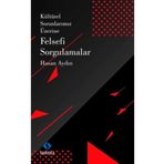 Kültürel Sorunlarımız Üzerine Felsefi Sorgulamalar Hasan Aydın