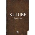 Kulübe Aydoğan Dorlion Yayınları