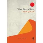 Kum Çocuk - Tahar Ben Jelloun
