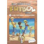 KUM KORSANLARI FUTBOL TAKIMI 3 KUM FIRTINASI OPERASYONU - HENRY F. NOAH;JAN BRICK