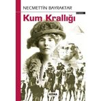 Kum Krallığı Necmettin Bayraktar